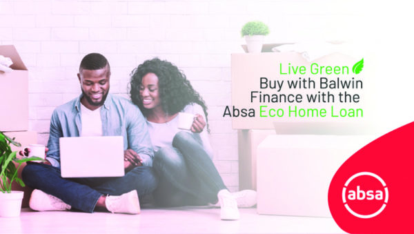BALWIN PROPERTIES AND ABSA LAUNCH SOUTH AFRICA’S FIRST GREEN HOME LOAN